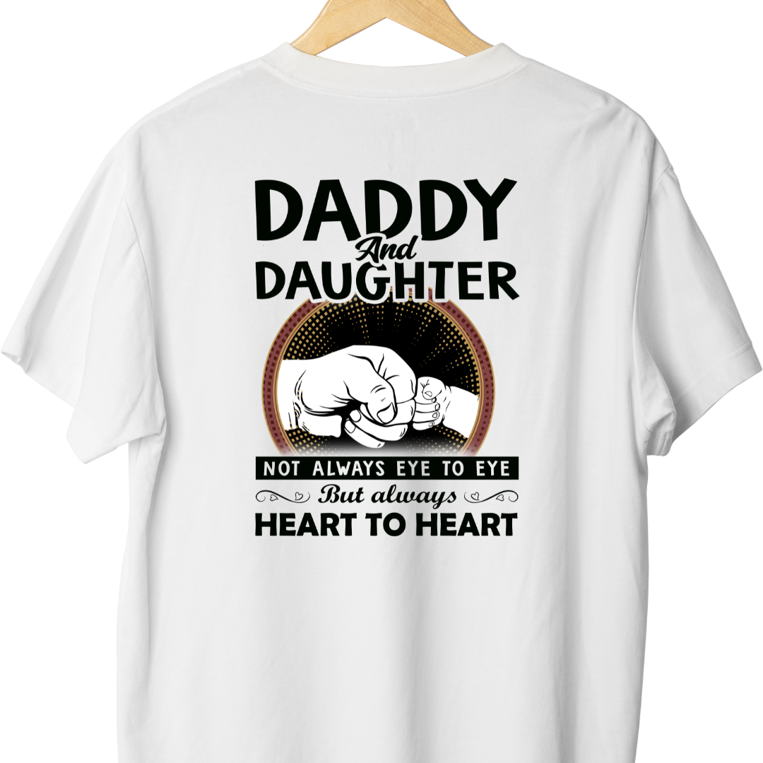 Daddy Daughter Not Always Eye to Eye White T Shirt