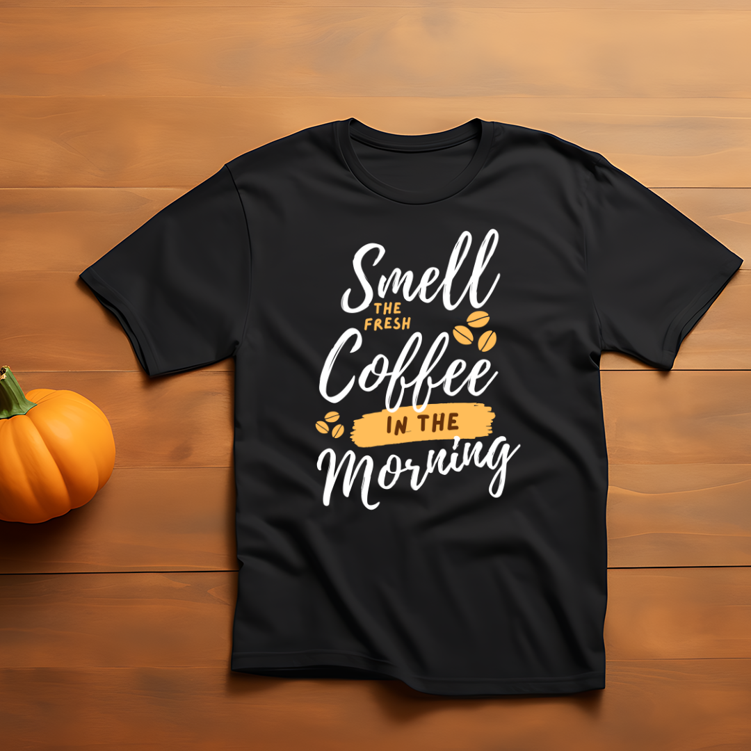 Smell the Fresh Coffee in the Morning