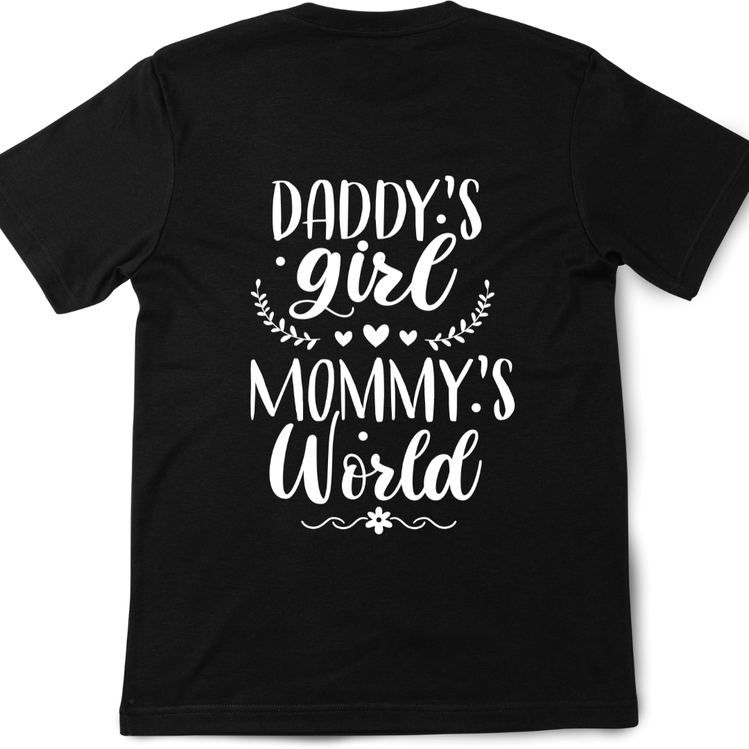 Daddy's Girl Mommy's World Black T Shirt