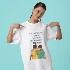 Friendship is a Million of Little Thing T Shirt White