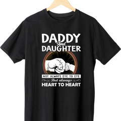 Daddy Daughter Not Always Eye to Eye Black T Shirt