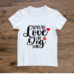 Love Like Dog White Unique Design T Shirt